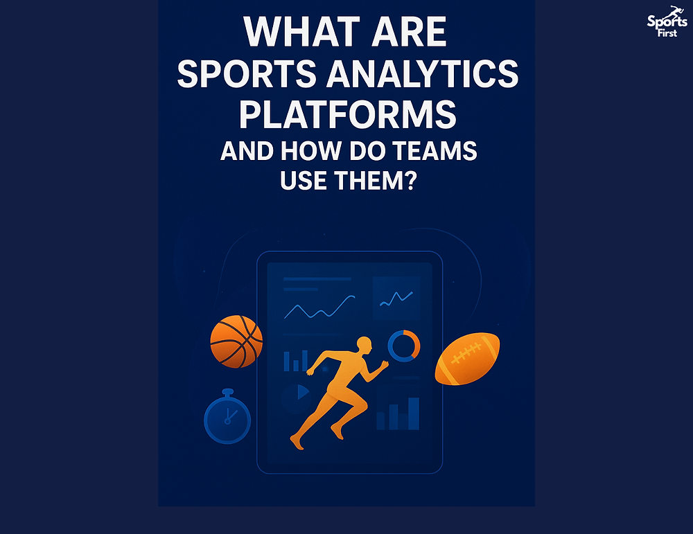 How Sports Analytics Software Drives Data-Driven Success